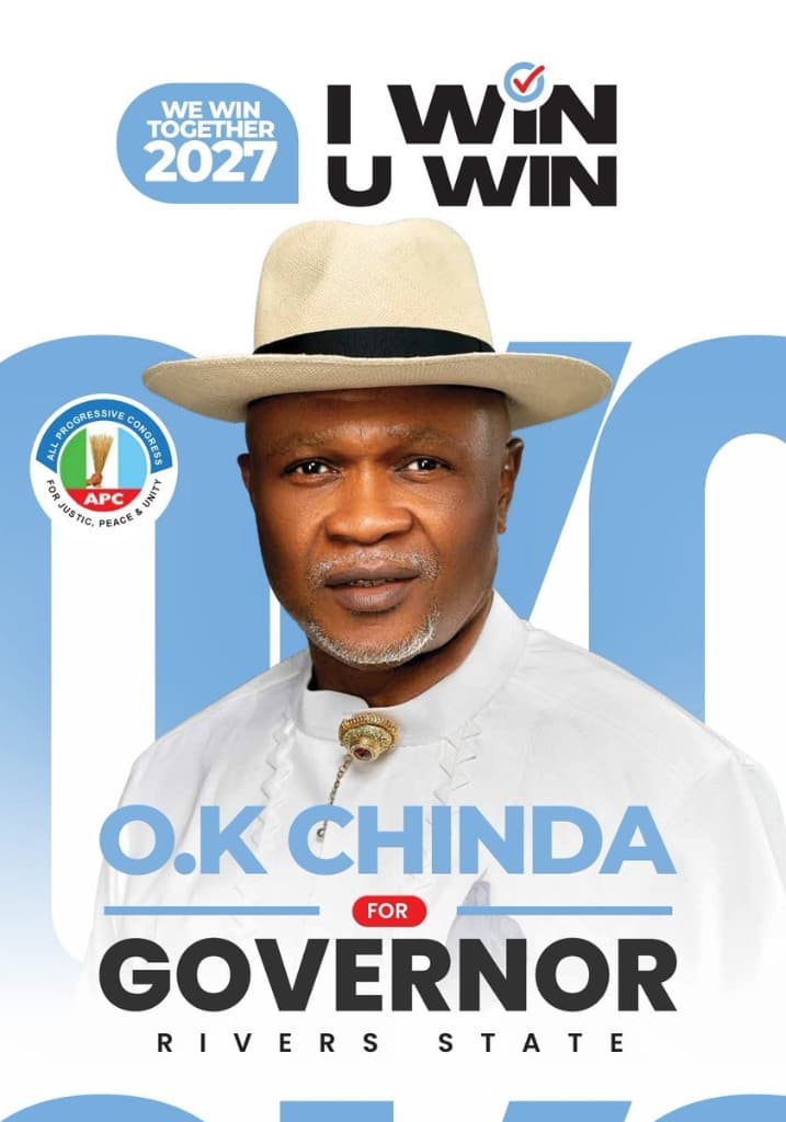 I win, you win. O.K. Chinda for Governor of Rivers State.